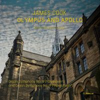 Kevin Bowyer - James Cook: Organ Symphony No. 8 "Olympian" & Organ Symphony No. 9 "Apollonian"
