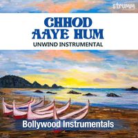 Paras Nath - Chhod Aaye Hum (Unwind Instrumental)