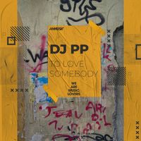DJ PP, Gabriel Rocha - To Love Somebody
