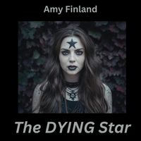 Amy Finland - The Dying Star