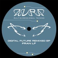 Fran LF - Digital Future Remixed - EP