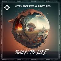 Kitty McPaws & Troy Pes - Back To Life