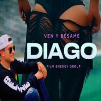 DIAGO - Ven y besame
