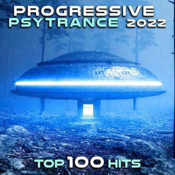 DoctorSpook - Progressive Psy Trance 2022 Top 100 Hits