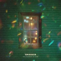 Tim Baker - Full Rainbow of Light