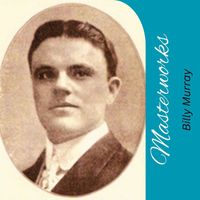 Billy Murray - Masterworks