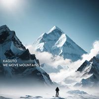 Kaguto - We Move Mountains