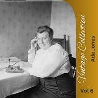 Ada Jones - Vintage Collection Vol 6