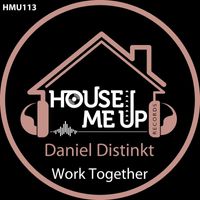 Daniel Distinkt - Work Together