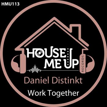 Daniel Distinkt - Work Together