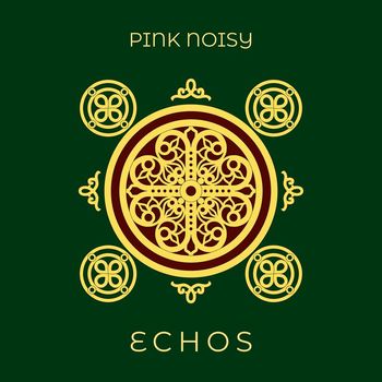 Pink Noisy - Echos