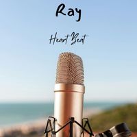 Ray - Heart Beat