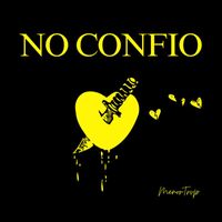 MenorTrvp - No Confio