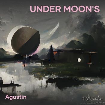 Agustin - Under Moon's