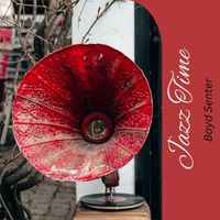 Boyd Senter - Jazz Time