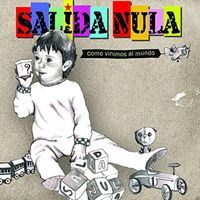 Salida Nula - Como Vinimos Al Mundo (Explicit)