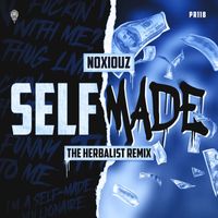 Noxiouz - Selfmade (The Herbalist Remix)