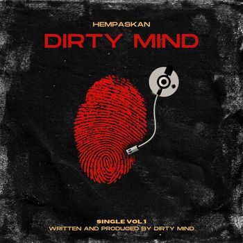 Dirty Mind - Hempaskan