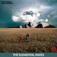 John Lennon - Mind Games (The Elemental Mixes)