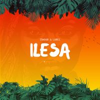 Tiwoan & Lance - Ilesa