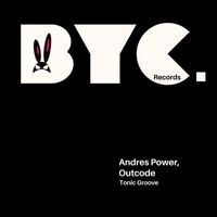 Andres Power and Outcode - Tonic Groove