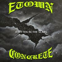 E-Town Concrete - Written In The Scars (Explicit)