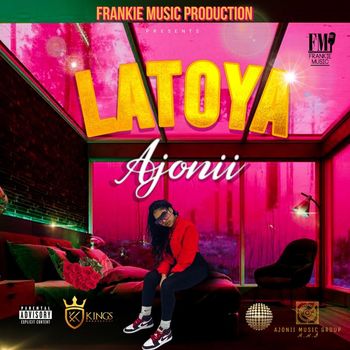 Ajonii - Latoya (Explicit)