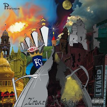 Phrase - Insane a City (Explicit)