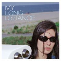 Ivy - Long Distance (25th Anniversary Edition)