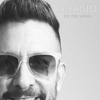 Adagio - No me veras