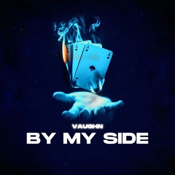 Vaughn - By My Side (Explicit)