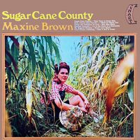 Maxine Brown - Sugar Cane County