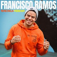 Francisco Ramos - Venezuela'Merican (Explicit)
