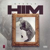 MASTA STEELE - STEELE-HIM (Explicit)