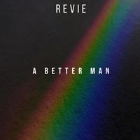Revie - A Better Man