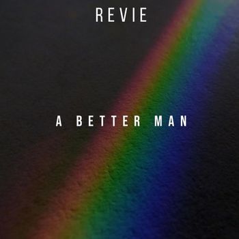 Revie - A Better Man