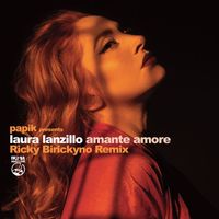 Papik and Laura Lanzillo - Amante Amore (Ricky Birickyno Remix)