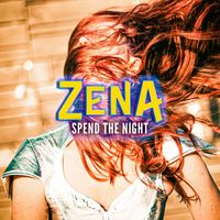 Zena - Spend The Night