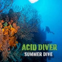 Acid Diver - Summer Dive