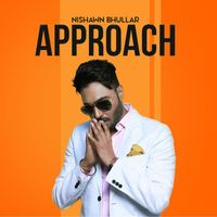 Nishawn Bhullar - Approach