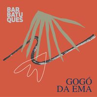 Barbatuques - Gogó da Ema