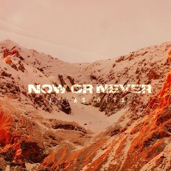 Lucas Déva - Now Or Never
