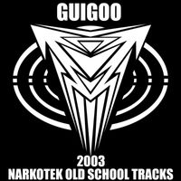 Guigoo - Narkotek Old School Tracks