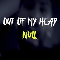 NULL - OUT OF MY HEAD