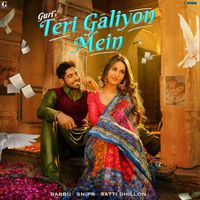 Guri - Teri Galiyon Mein