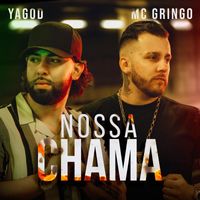 MC Gringo - Nossa Chama (feat. Yagod)
