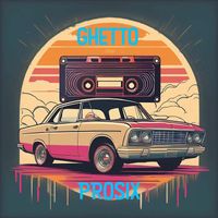 Prosix - Ghetto - EP