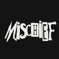 Mischief - Dark Night