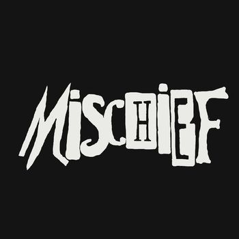 Mischief - Dark Night