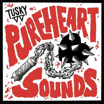 Tusky - Pure Heart Sounds (Explicit)